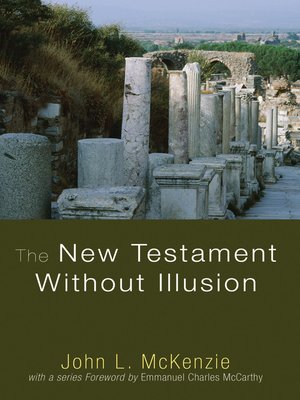 cover image of The New Testament Without Illusion